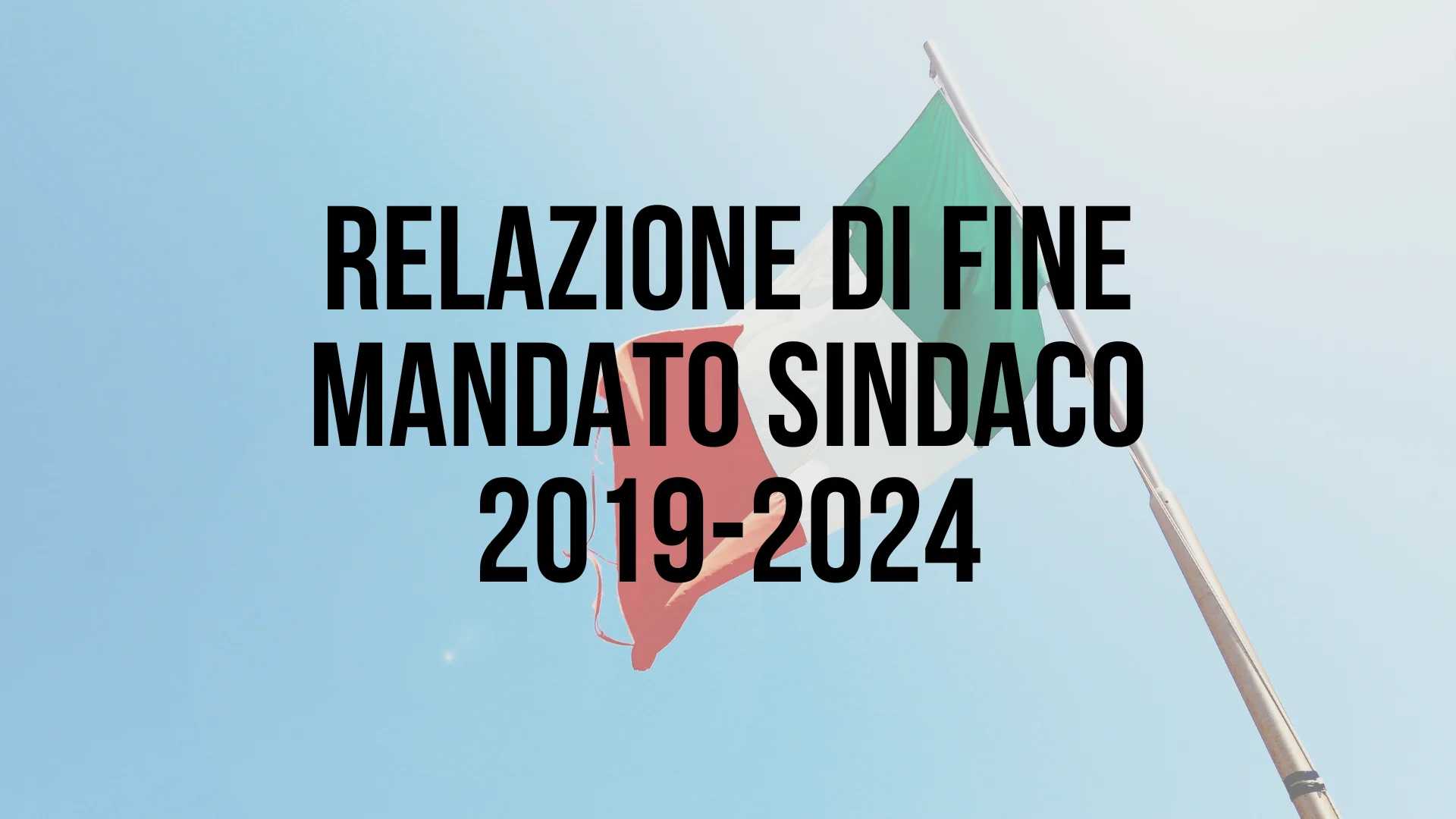 Relazione di fine mandato Sindaco 2019/2024